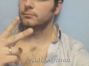 9inchDeepthroat