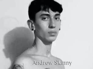 Andrew_Skinny