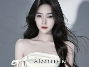 Aileenamelia
