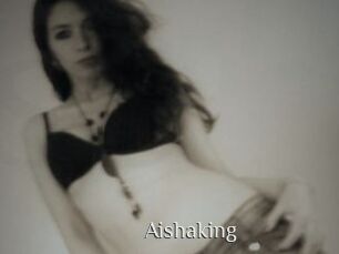 Aishaking