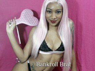 Bankroll_Brat