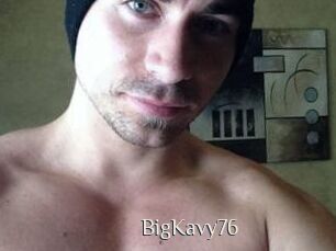 BigKavy76