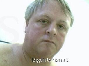 Bigdirtymanuk