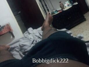 Bobbigdick222