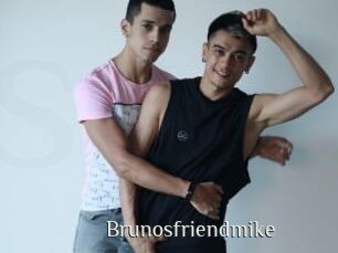 Brunosfriendmike