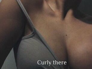 Curly_there