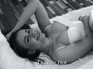 Double_Hot