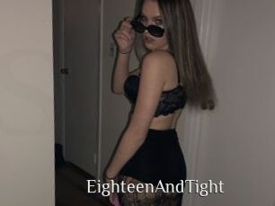 EighteenAndTight