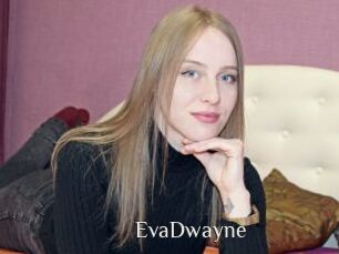 EvaDwayne