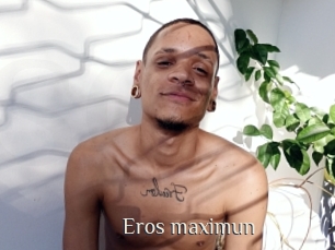 Eros_maximun