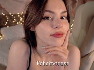 Felicitytease