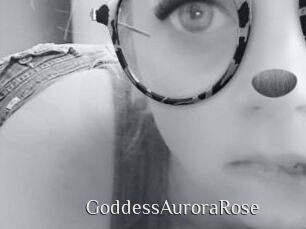 GoddessAuroraRose