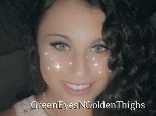 GreenEyesNGoldenThighs