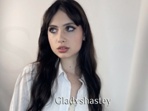 Gladyshastey