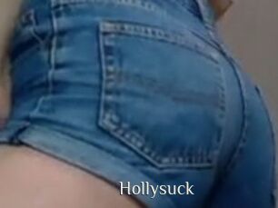 Hollysuck