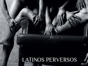 LATINOS_PERVERSOS