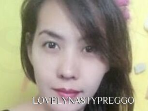 LOVELYNASTYPREGGO