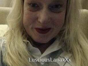 LusciousLanaxXx