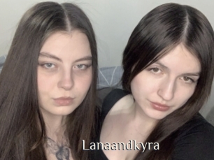 Lanaandkyra