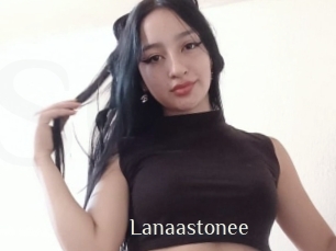 Lanaastonee