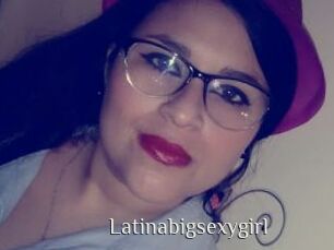 Latinabigsexygirl