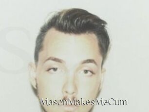 MasonMakesMeCum