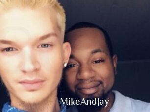 MikeAndJay