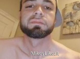 MikeyLikezit