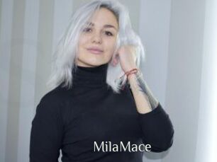 MilaMace