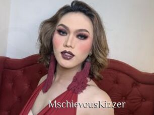 MschievousKizzer