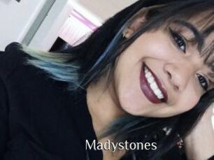 Madystones