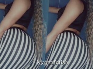 Mayrafetish