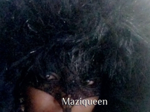 Maziqueen