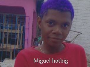 Miguel_hotbig