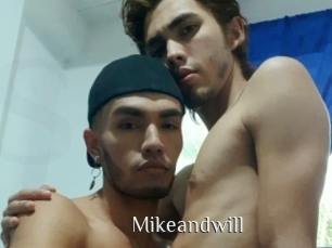 Mikeandwill