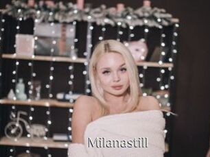 Milanastill