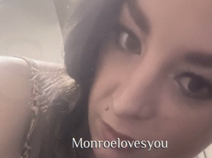 Monroelovesyou