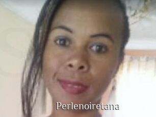 Perlenoiretana