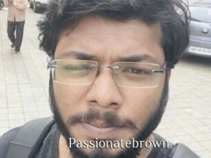 Passionatebrown