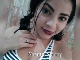 Shantal_Skinny