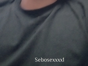 Sebosexxxx1