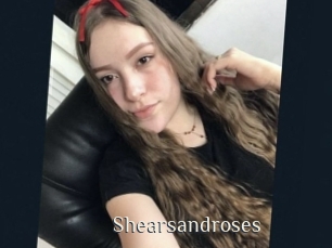 Shearsandroses