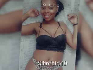 Slimthick19