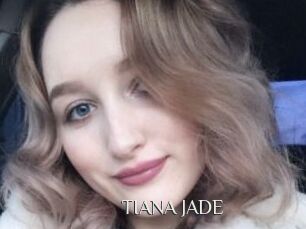 TIANA_JADE