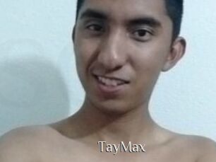 TayMax