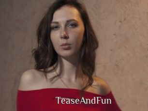 TeaseAndFun