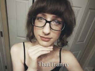 ThatTranny