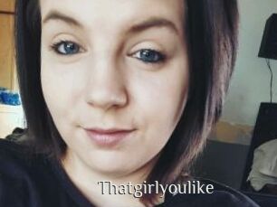 Thatgirlyoulike