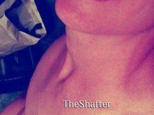 TheShafter