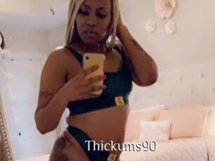 Thickums90